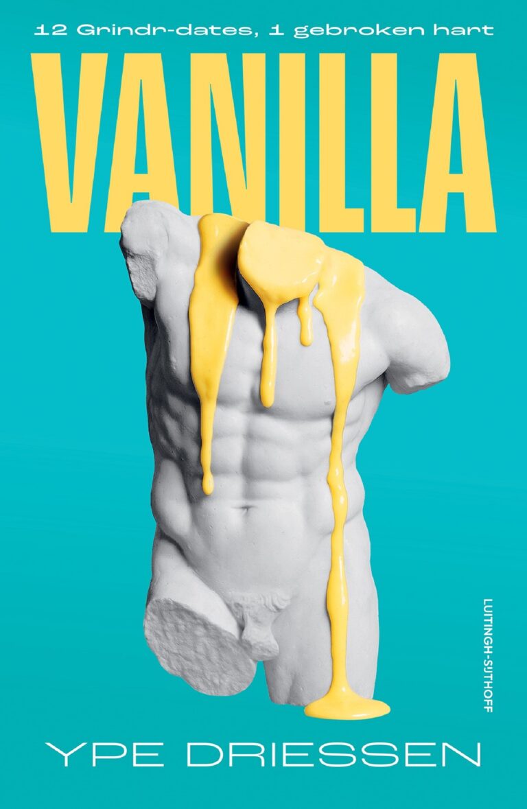 Boekencover Ype Driessen - Vanilla. Een cyaankleurige achtergrond met in grote gele letters het woord Vanilla. Daaronder een stenen torso waar vanillevla vanaf lijkt te druipen.