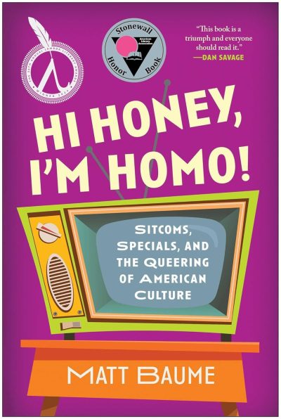 Hi Honey I'm Homo!